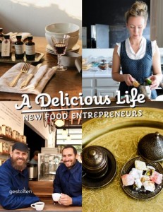06 A delicious life - new food entrepreneurs